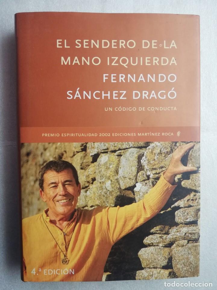 Libros de segunda mano: EL SENDERO DE LA MANO IZQUIERDA - FERNANDO SANCHEZ DRAGO - Foto 1
