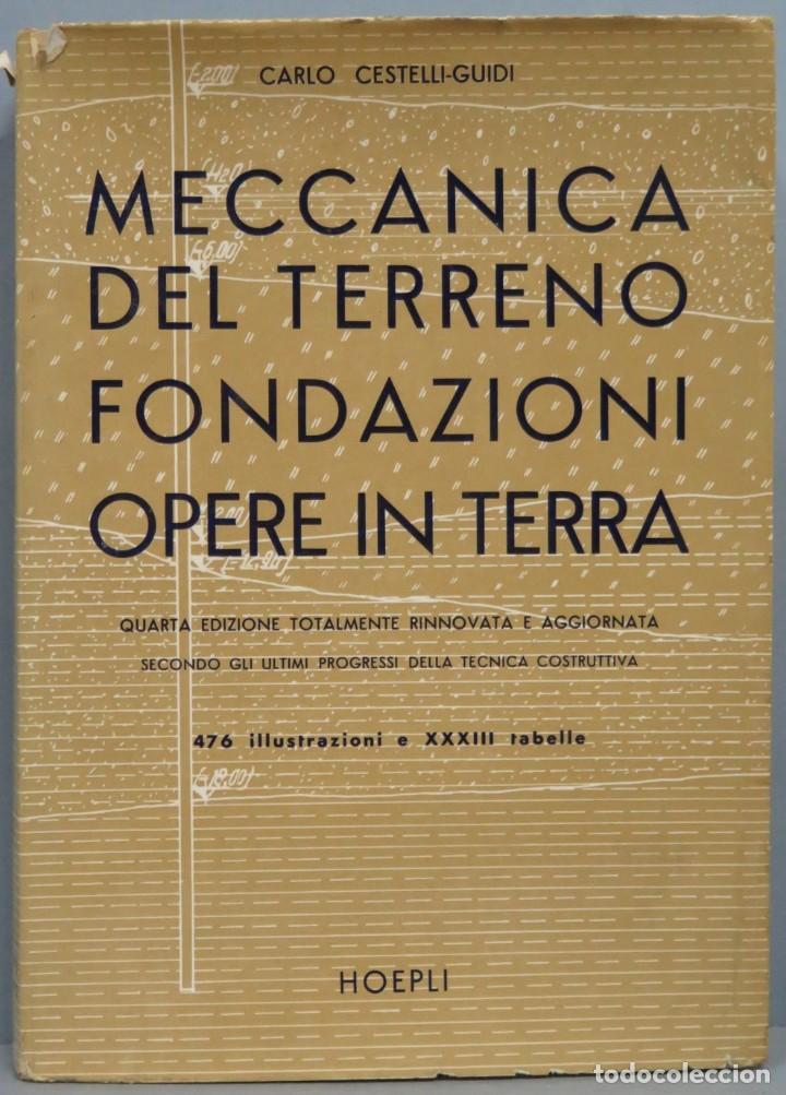Libri di seconda mano: MECCANICA DEL TERRENO. FONDAZIONI OPERE IN TERRA. CESTELLI-GUIDI