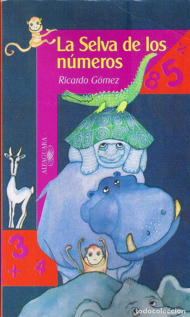 Libros de segunda mano: La Selva de los n&uacute;meros - Ricardo G&oacute;mez - Alfaguara - Foto 1