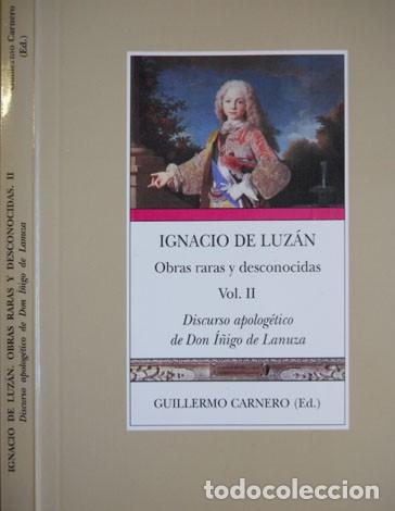 Libros de segunda mano: LUZ&Aacute;N, Ignacio de. Obras raras y desconocidas, II. 2003.