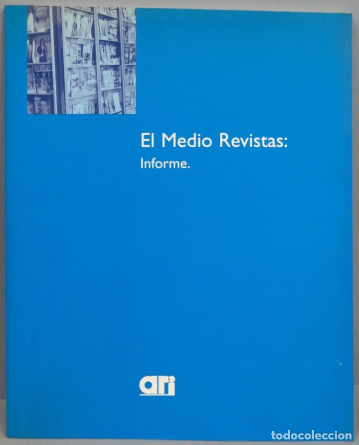 Second hand books: EL MEDIO REVISTAS. INFORME