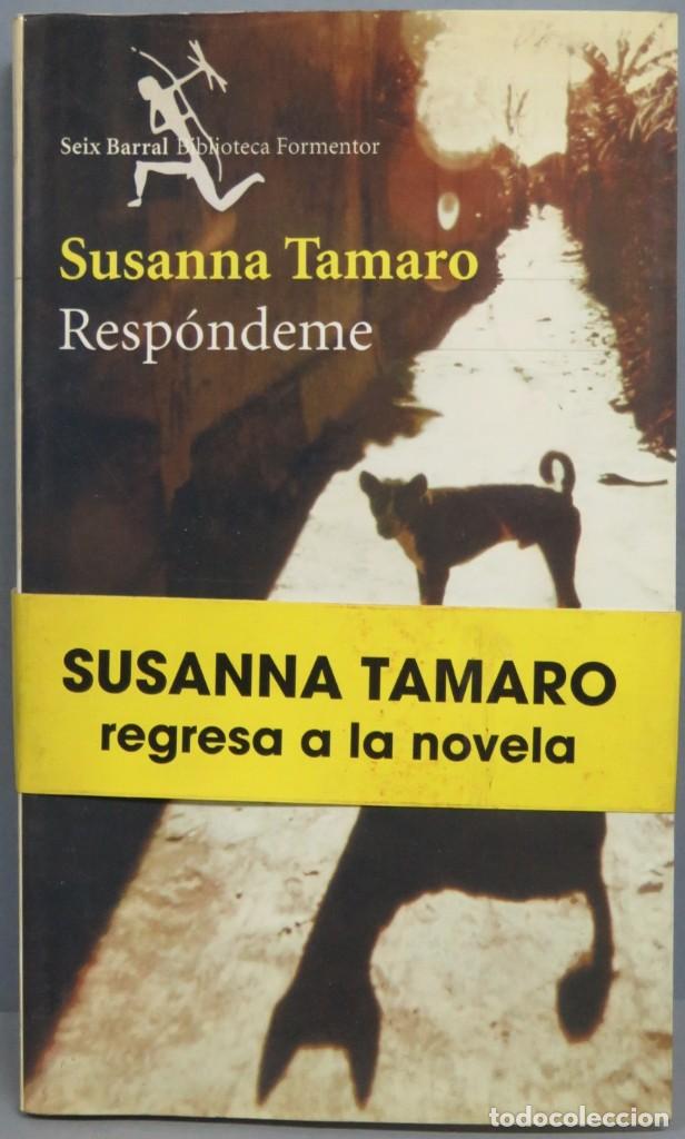 Libros de segunda mano: 2002.- RESPONDEME. SUSANA TAMARO - Foto 1