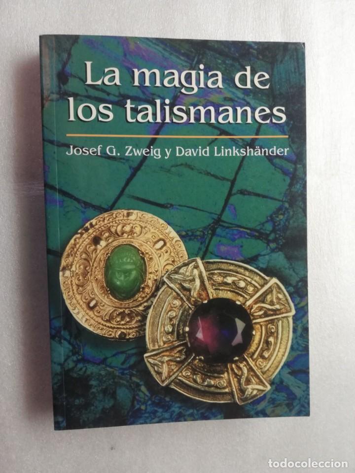 Libros de segunda mano: LA MAGIA DE LOS TALISMANES-JOSEF G ZWEING Y DAVID LINKSHANDER - Foto 1