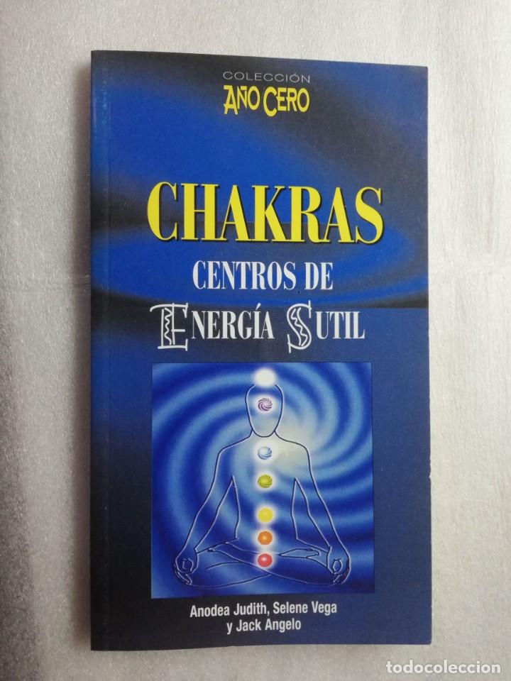 Libros de segunda mano: CHAKRAS. CENTROS DE ENERGIA SUTIL. COLECCION A&Ntilde;O CERO. - Foto 1