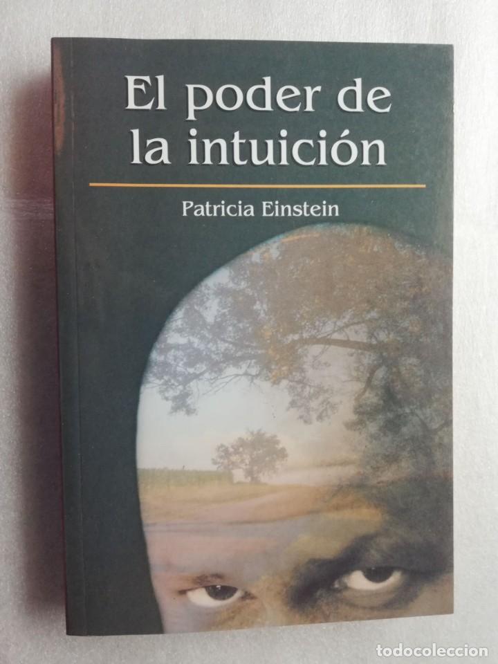 Libros de segunda mano: EL PODER DE LA INTUICI&Oacute;N. PATRICIA EINSTEIN - Foto 1