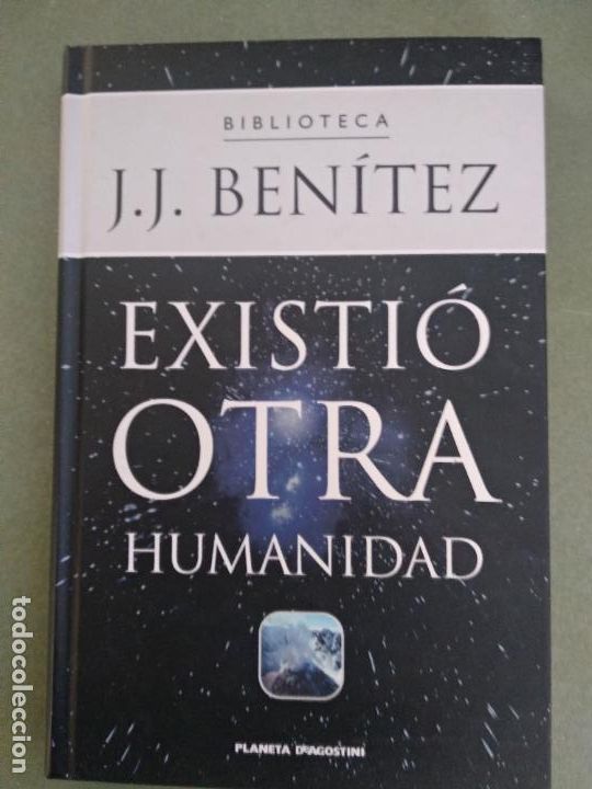Libros de segunda mano: EXISTI&Oacute; OTRA HUMANIDAD - BENITEZ, J. J. - Foto 1
