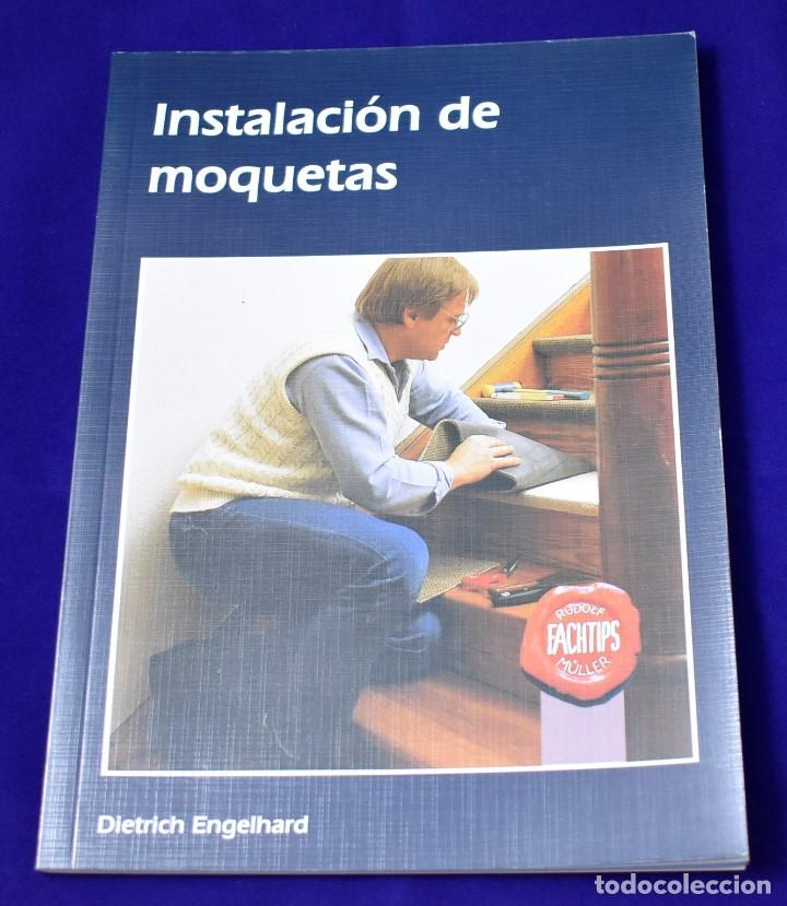 Libros de segunda mano: INSTALACI&Oacute;N DE MOQUETAS. DIETRICH ENGELHARD. - Foto 1