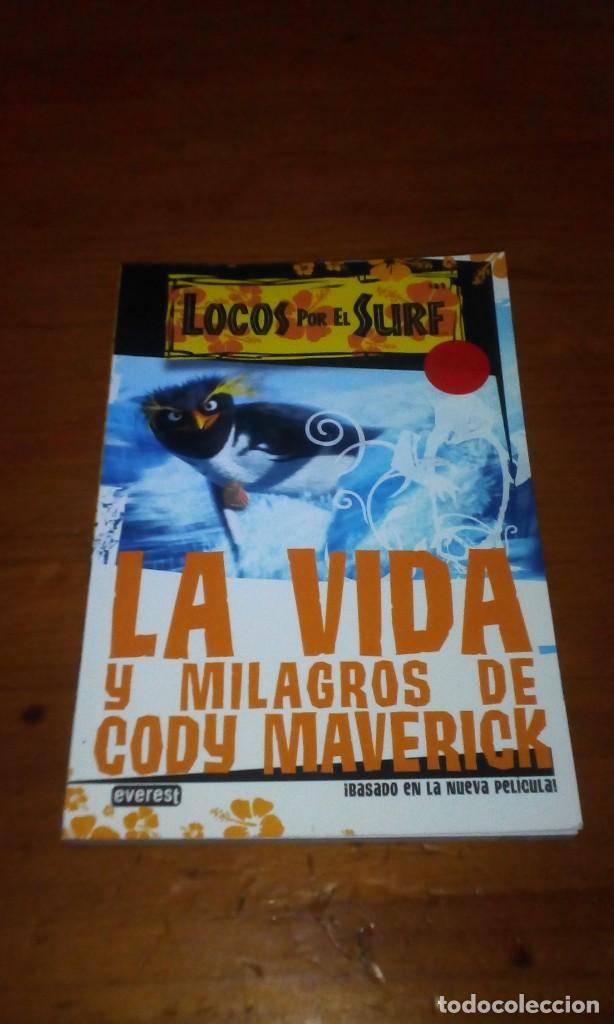 Libros de segunda mano: LOCOS POR EL SURF. LA VIDA Y MILAGROS DE CODY MAVERICK. EST3B4