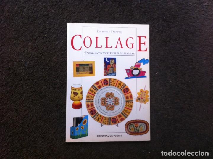 Gebrauchte B&uuml;cher: FRANCESCA GALMOZZI.  COLLAGE. 40 BRILLANTES IDEAS F&Aacute;CILES DE REALIZAR. 1999, DE VECCHI