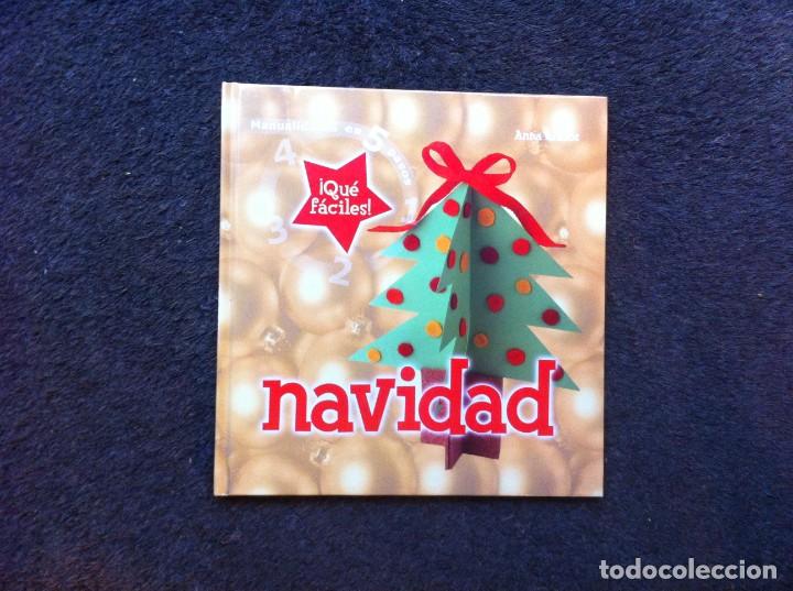 Libros de segunda mano: MANUALIDADES EN 5 PASOS. ANNA LLIM&Oacute;S. NAVIDAD . ED. C&Iacute;RCULO, 2006 - Foto 1