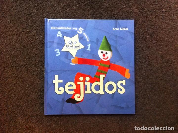 Libros de segunda mano: MANUALIDADES EN 5 PASOS. ANNA LLIM&Oacute;S. TEJIDOS . ED. C&Iacute;RCULO, 2006 - Foto 1