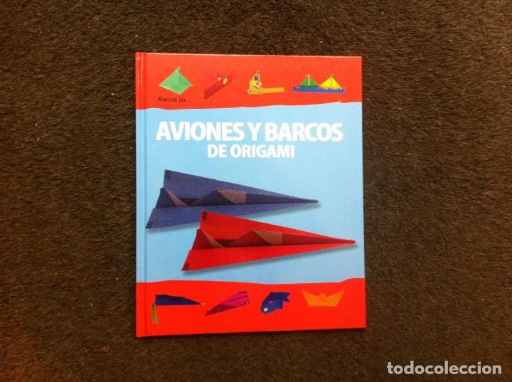 Libros de segunda mano: MARYSE SIX.  AVIONES Y BARCOS DE ORIGAMI. ED. C&Iacute;RCULO, 2010 - Foto 1