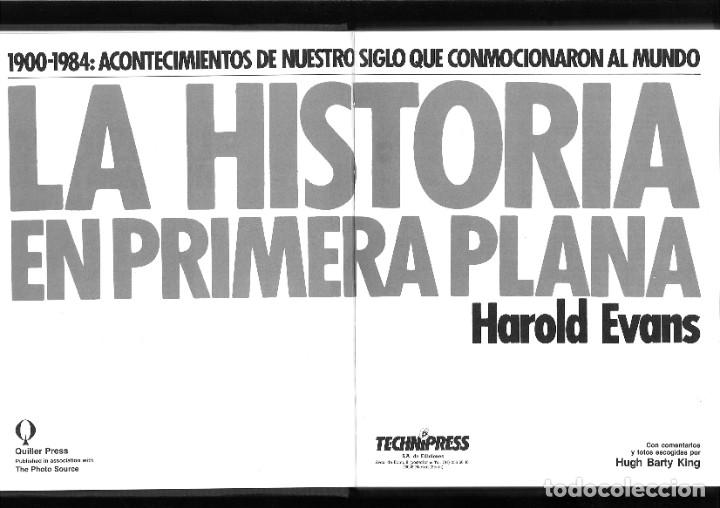 Libros de segunda mano: LA HISTORIA EN PRIMERA PLANA. Harold Evans - Foto 1