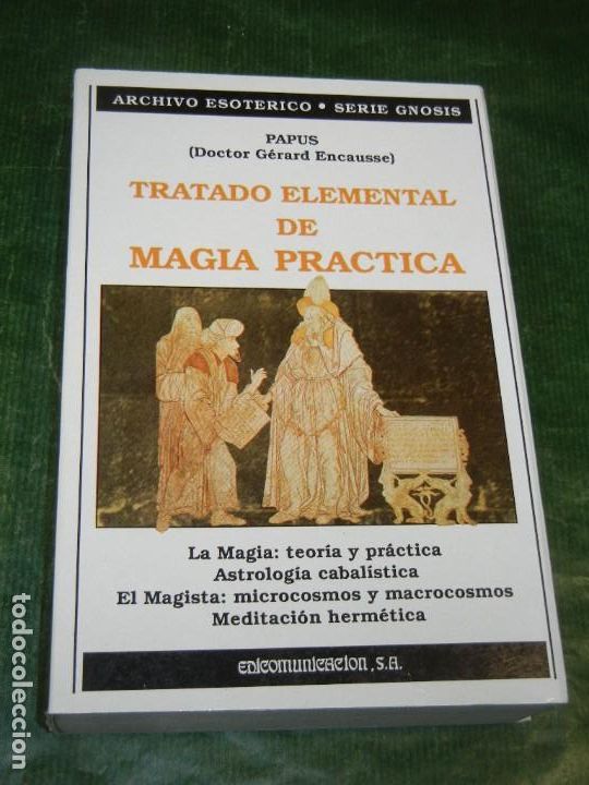 Libros de segunda mano: PAPUS: TRATADO ELEMENTAL DE MAGIA PRACTICA - 1990 - Foto 1