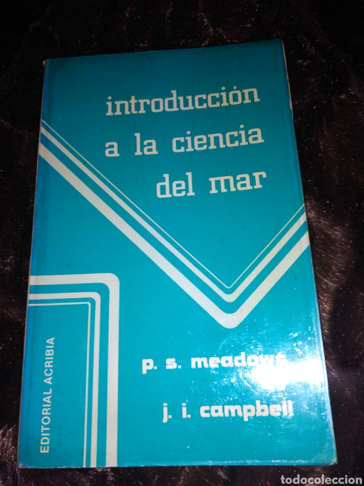 Libri di seconda mano: Introducci&oacute;n a la ciencia del mar P.S Meadows J.I Campbell