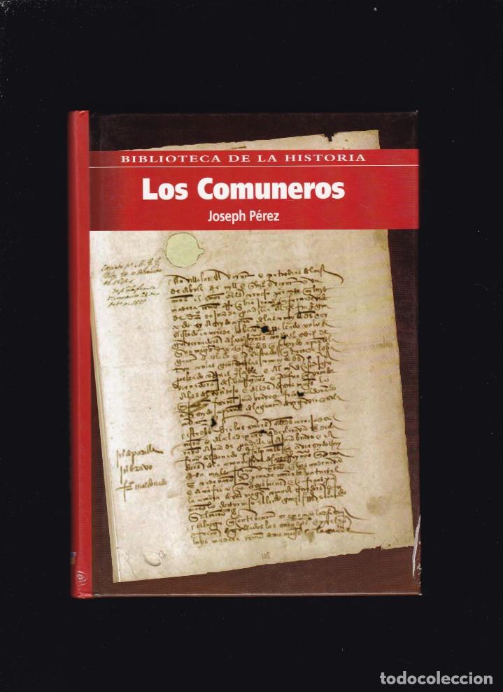 Libros de segunda mano: BIBLIOTECA DE LA HISTORIA - LOS COMUNEROS - JOSEPH P&Eacute;REZ - 2005 - Foto 1