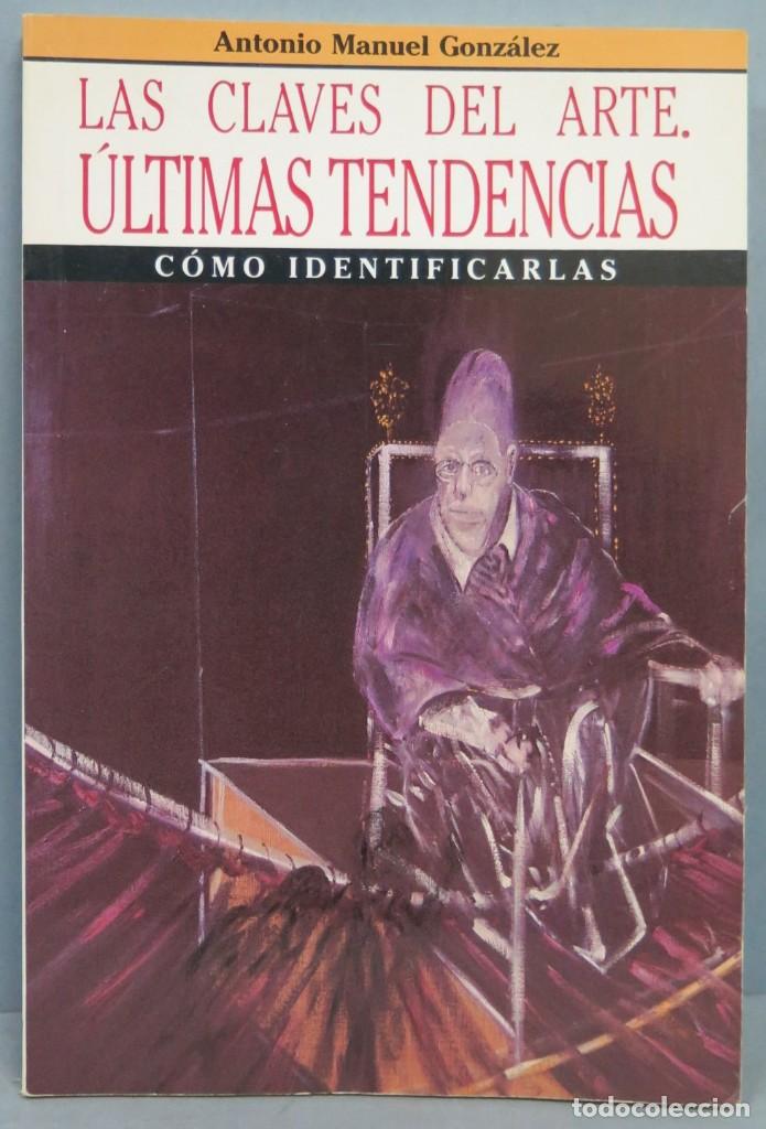 Gebrauchte B&uuml;cher: LAS CLAVES ARTE DEL ARTE ULTIMAS TENDENCIAS. COMO IDENTIFICARLO