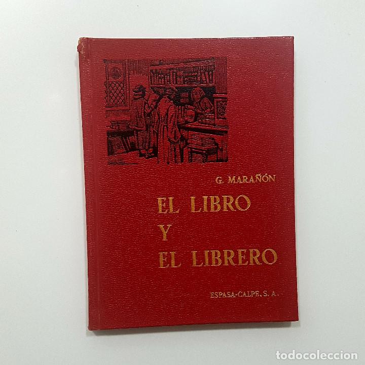 Libros de segunda mano: G. MARA&Ntilde;&Oacute;N / EL LIBRO Y EL LIBRERO / ESPASA-CALPE 1973 - Foto 1