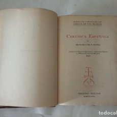 Libros de segunda mano: CERAMICA ESPAÑOLA 1942 F.BOFILL