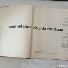 Libros de segunda mano: CIEN MIL AÑOS DE VIDA COTIDIANA 1962 PLAZA JANES
