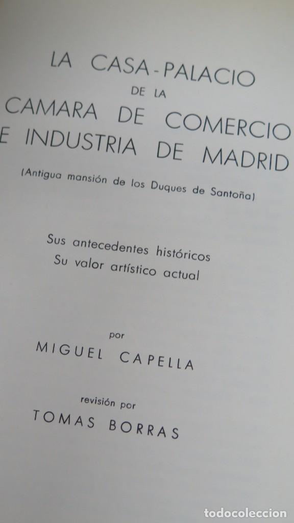 Libros de segunda mano: LA CASA-PALACIO DE LA CAMARA DE COMERCIO E INDUSTRIA DE MADRID. MIGUEL CAPELLA - Foto 2