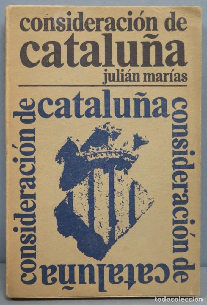 Libros de segunda mano: CONSIDERACI&Oacute;N DE CATALU&Ntilde;A. JULIAN MARIAS - Foto 1