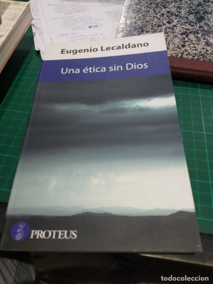 Libros de segunda mano: EUGENIO LEVALDANO UNA &Eacute;TICA SIN DIOS - Foto 1