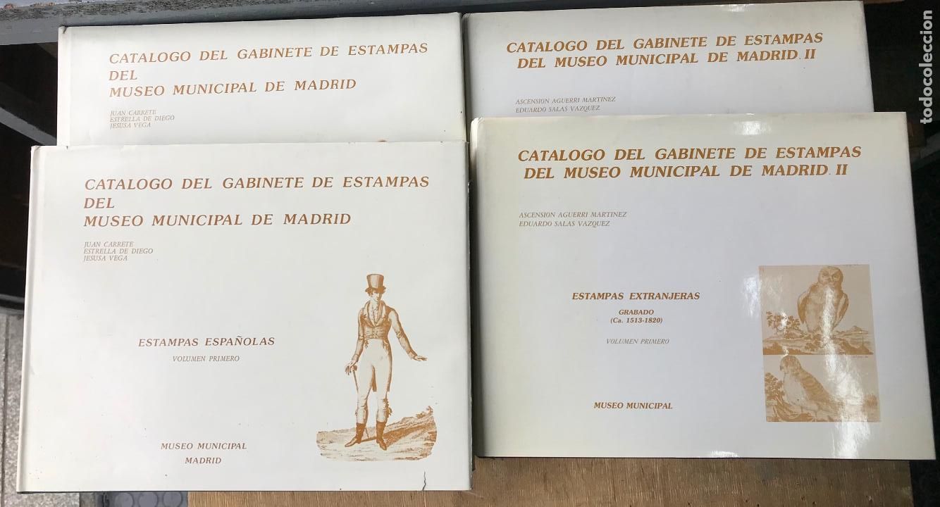 Livres d'occasion: CAT&Aacute;LOGO DEL GABINETE DE ESTAMPAS DEL MUSEO MUNICIPAL DE MADRID. ESPA&Ntilde;OLAS / EXTRANJERAS. 4 TOMOS.