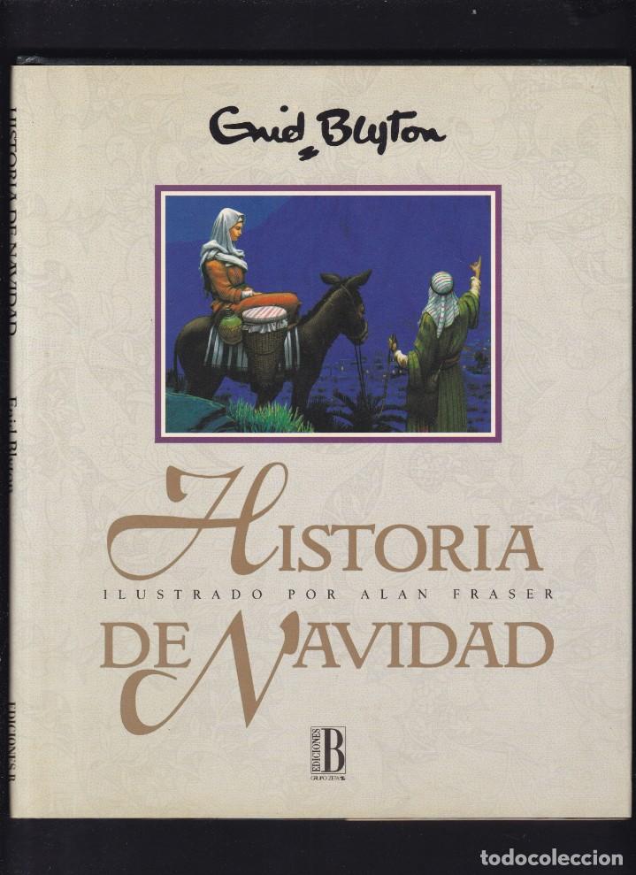 Libros de segunda mano: HISTORIA DE NAVIDAD - ENID BLYTON - EDICIONES B 1992 / 1&ordf; EDICION - Foto 1