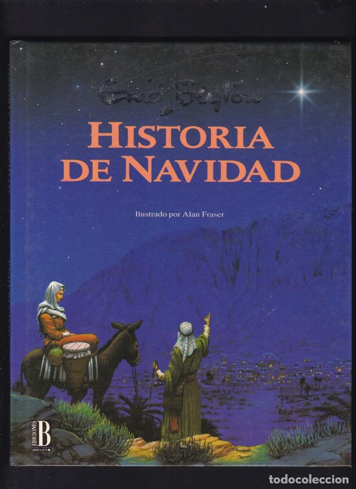 Libros de segunda mano: HISTORIA DE NAVIDAD - ENID BLYTON - EDICIONES B 1992 / 1&ordf; EDICION - Foto 1