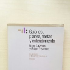 Libros de segunda mano: GUIONES, PLANES, METAS Y ENTENDIMIENTO. ROGER SCHANK. PAIDÓS, PRIMERA EDICIÓN, 1987.