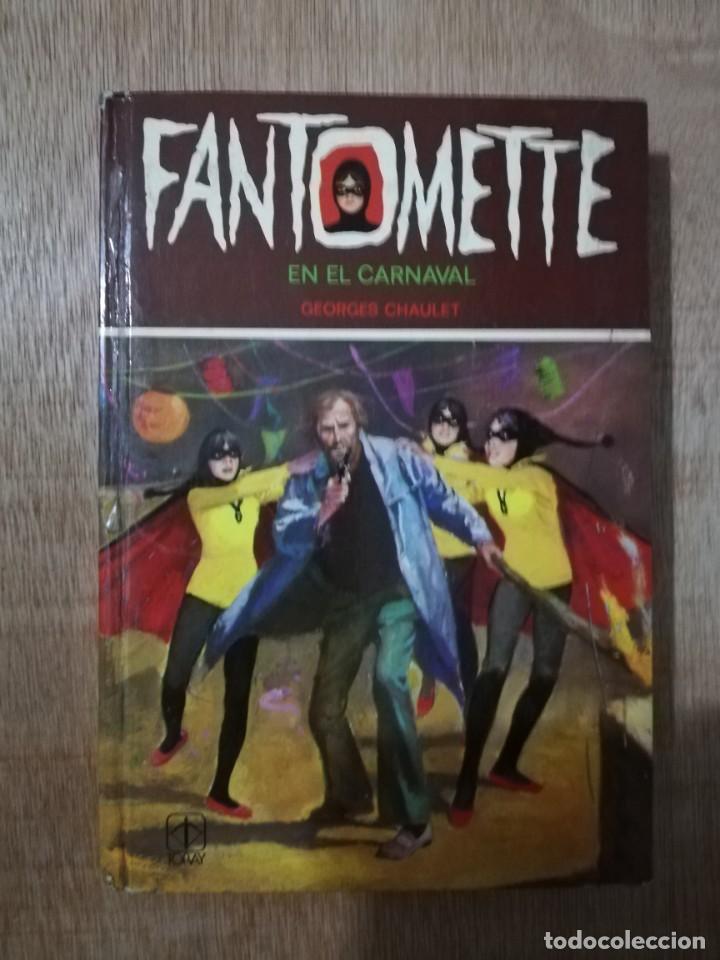 Libros de segunda mano: FANTOMETTE EN EL CARNAVAL. GEORGES CHAULET - Foto 1