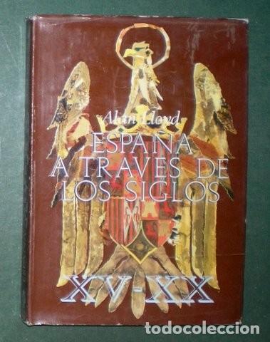 Libros de segunda mano: Lloyd, Alan: Espa&ntilde;a a traves de los siglos - Foto 1