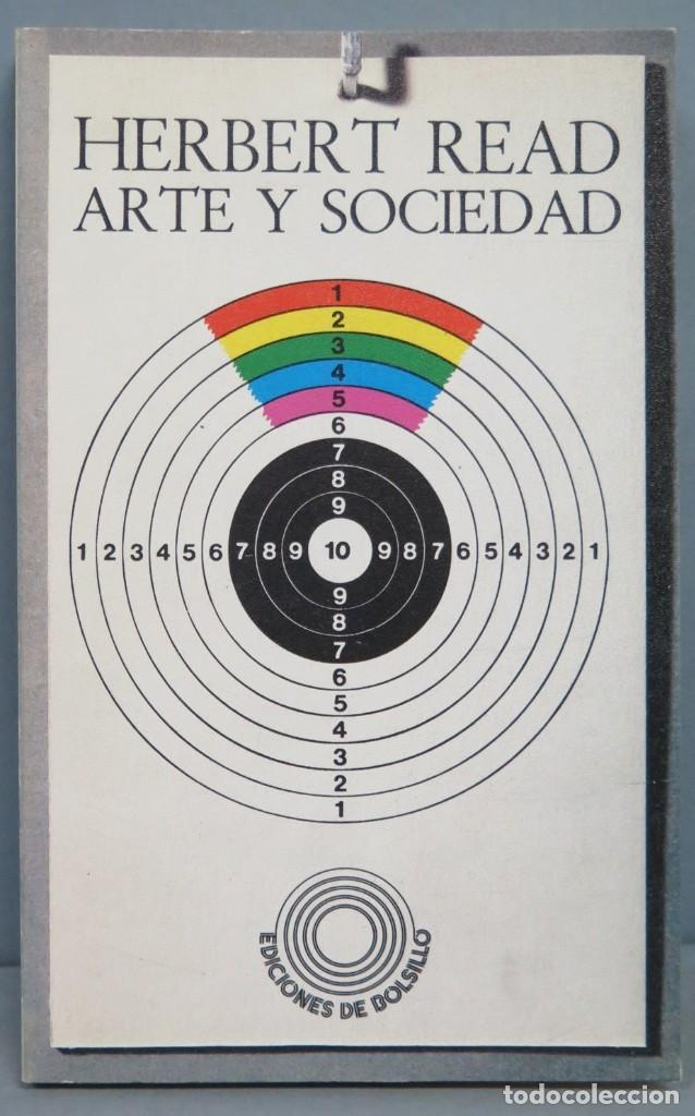 Libros de segunda mano: ARTE Y SOCIEDAD. HERBERT READ - Foto 1