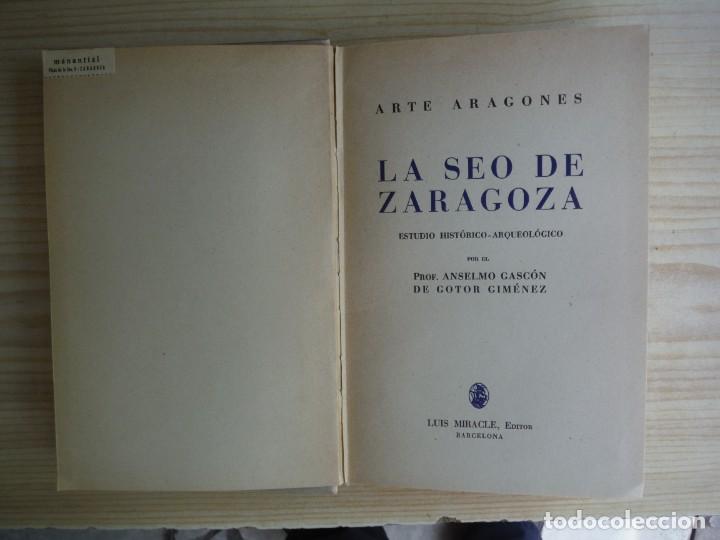 Libros de segunda mano: GASCON DE GOTOR GIMENEZ, Anselmo. - LA SEO DE ZARAGOZA - Foto 1