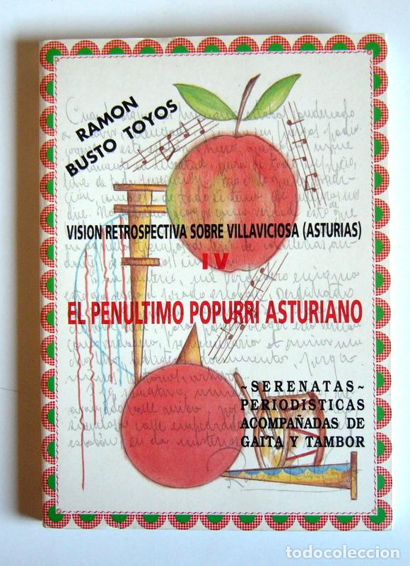 Libros de segunda mano: VISION RETROSPECTIVA SOBRE VILLAVICIOSA (ASTURIAS) - IV EL PENULTIMO POPURRI ... -RAMON BUSTO TOYOS