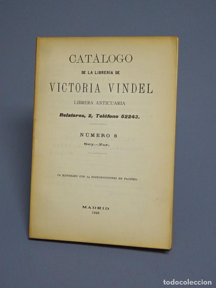 Libros de segunda mano: CAT&Aacute;LOGO DE LA LIBRER&Iacute;A DE VICTORIA VINDEL-LIBRERIA ANTICUARIA-N&Uacute;MERO 8-MADRID 1928