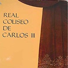 Libros de segunda mano: EL REAL COLISEO DE CARLOS III SAN LORENZO DEL ESCORIAL MARIANO BAYON Y JOSÉ L. MARTÍN GÓMEZ, 1988