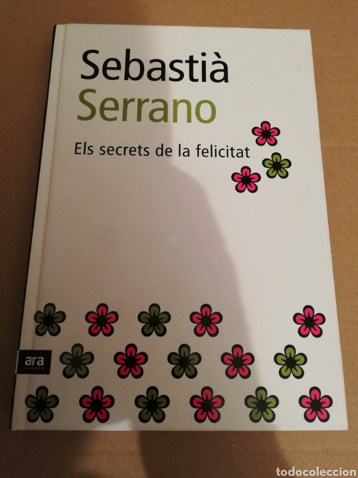 Libros de segunda mano: ELS SECRETS DE LA FELICITAT (SEBASTI&Agrave; SERRANO) - Foto 1