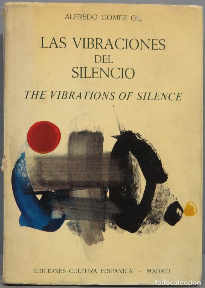 Libros de segunda mano: LAS VIBRACIONES DEL SILENCIO. GOMEZ GIL - Foto 1