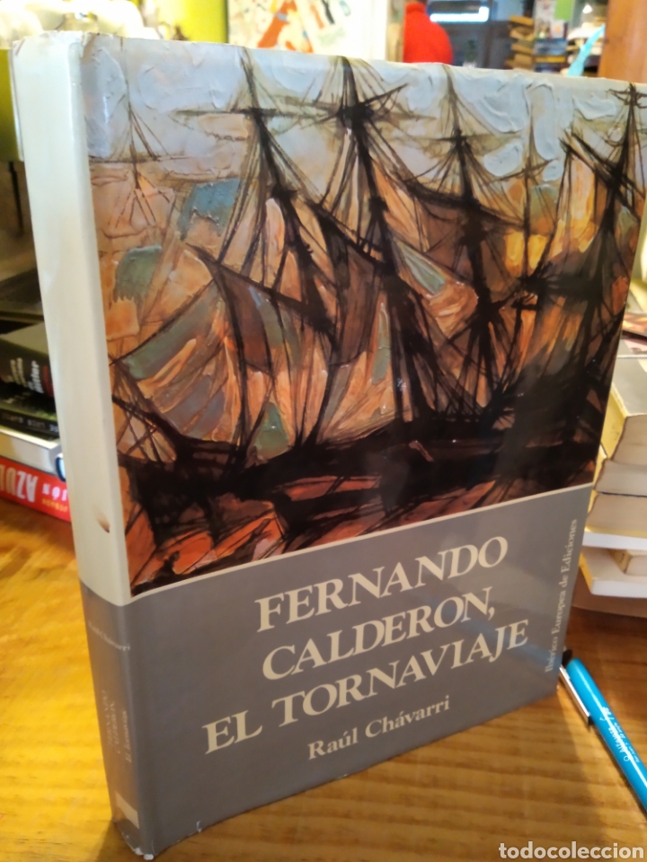 Libros de segunda mano: FERNANDO CALDER&Oacute;N. EL TORNAVIAJE. RAUL CHAVARRI #4456 - Foto 1
