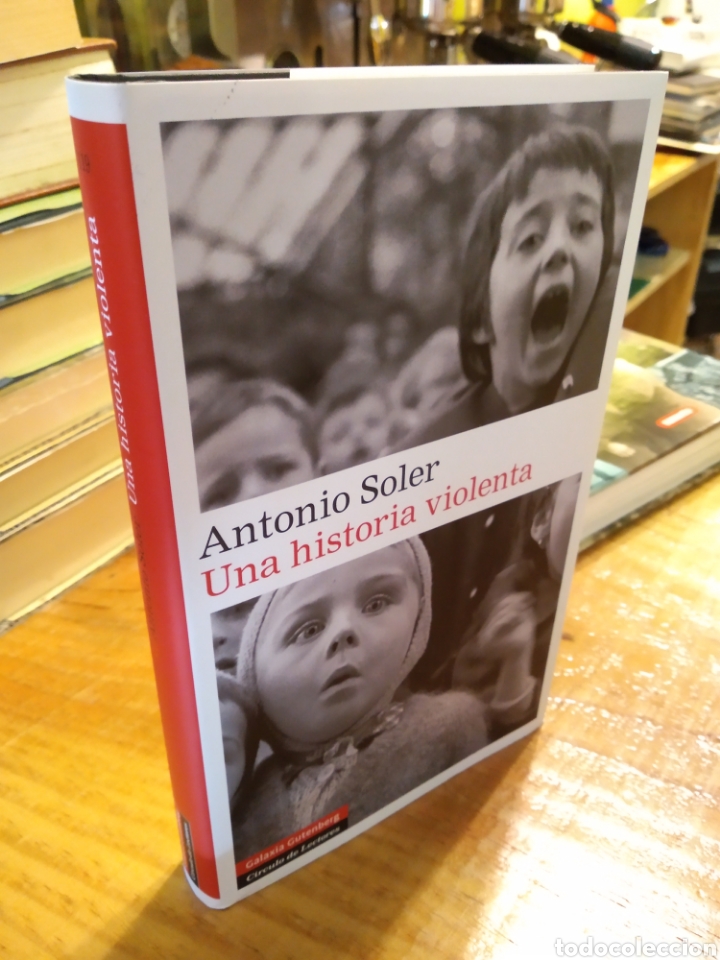Libros de segunda mano: UNA HISTORIA VIOLENTA. ANTONIO SOLER #4118 - Foto 1