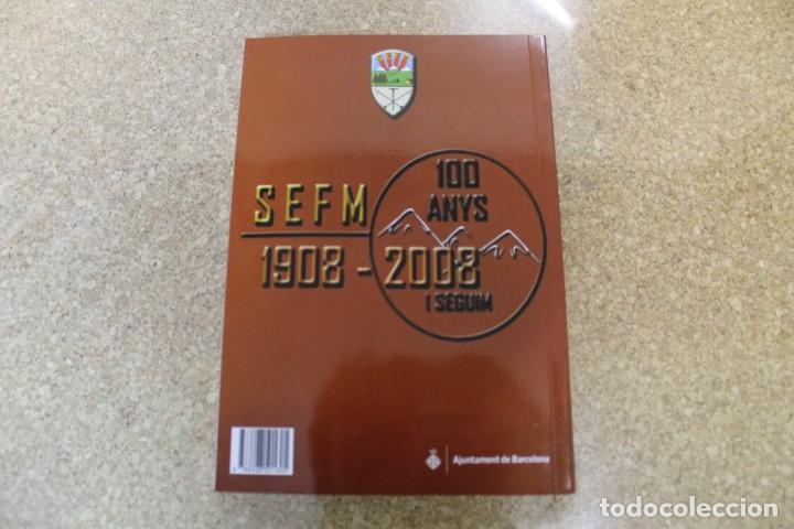 Libros de segunda mano: CENT ANYS DEXCURSIONISME AL FOMENT MARTINENC 1908 2008 EN CATALAN - Foto 2