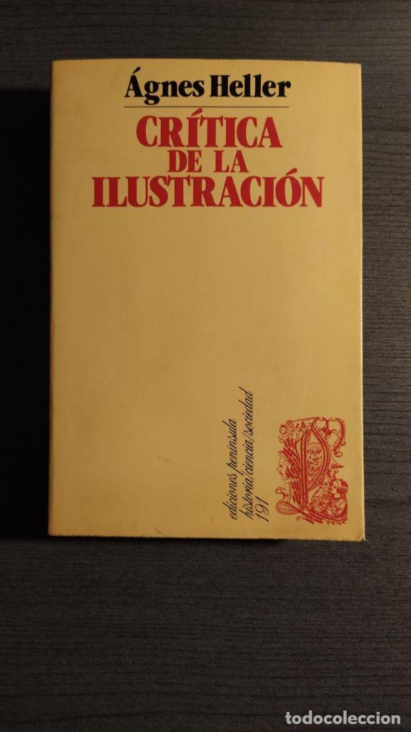 Libros de segunda mano: CR&Iacute;TICA DE LA ILUSTRACI&Oacute;N  &Aacute;GNES HELLER  PENINSULA - Foto 1