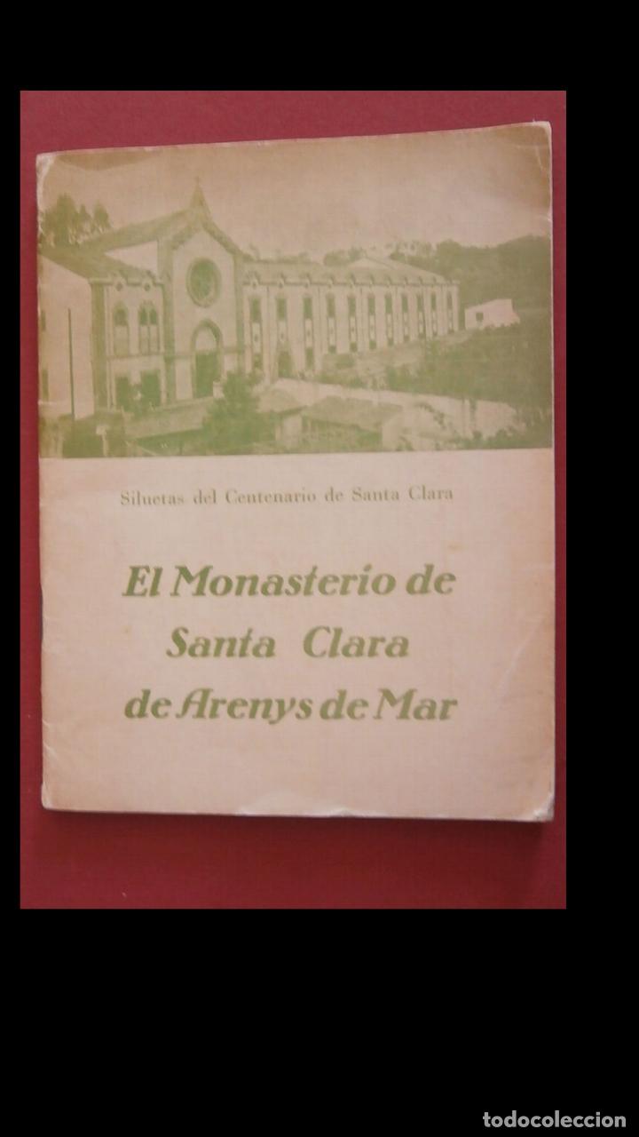 Gebrauchte B&uuml;cher: El monasterio de Santa Clara de Arenys de Mar. Siluetas del Centenario de Santa Clara.