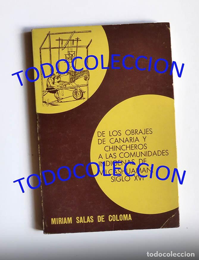 Gebrauchte B&uuml;cher: DE LOS OBRAJES DE CANARIA Y CHINCHEROS A LAS COMUNIDADES IND&Iacute;GENAS DE VILCASHUAMAN - MIRIAM SALAS