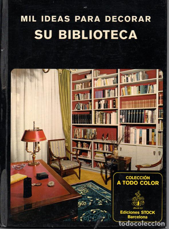 Libros de segunda mano: Mil ideas para decorar su biblioteca (Jean Parat) - Foto 1