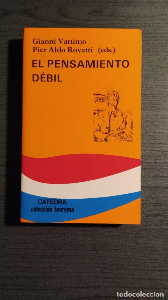 El Pensamiento Debil Gianni Vattimo Pier Aldo Comprar En Todocoleccion 195133413 1453