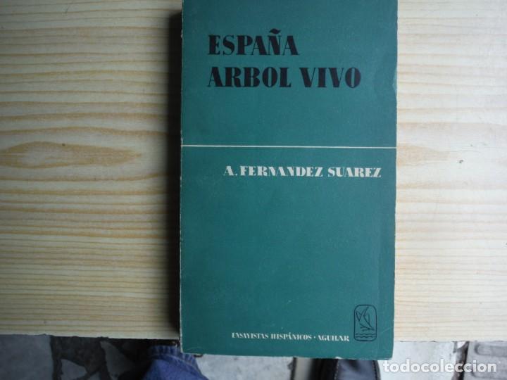 Libros de segunda mano: FERNANDEZ SUAREZ, Alvaro - ESPA&Ntilde;A ARBOL VIVO - Foto 2