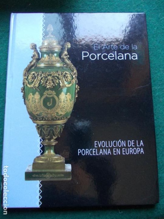 Libri di seconda mano: EL ARTE DE LA PORCELANA EVOLUCION DE LA PORCELANA EN EUROPA